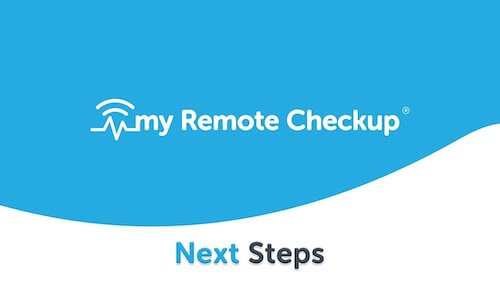 Next steps - myRemoteCheckup