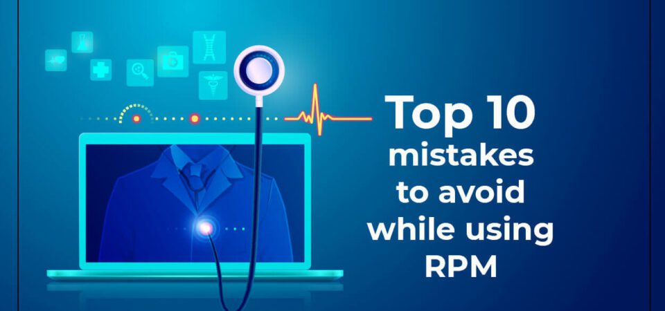 top 10 mistake at RPM